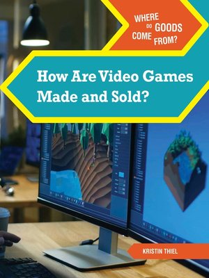 cover image of How Are Video Games Made and Sold?